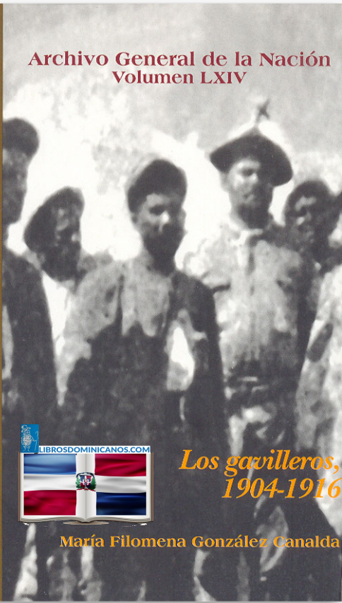 Los gavilleros, 1904-1916